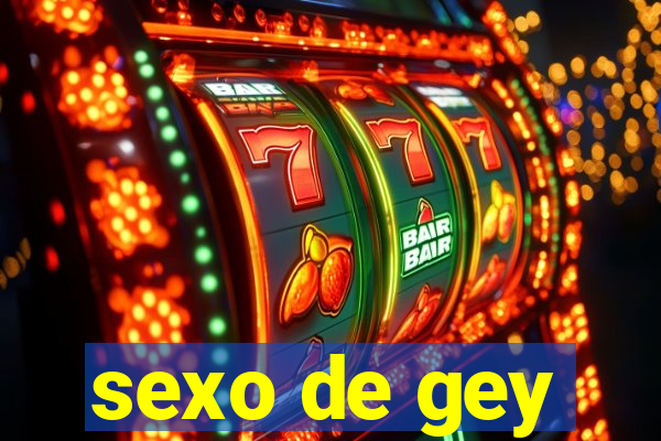 sexo de gey